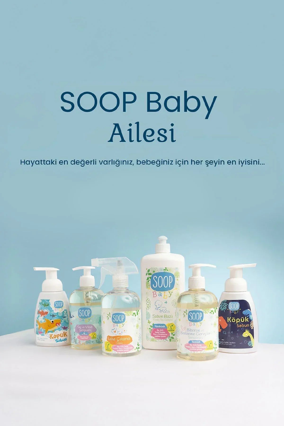 SOOP Baby Ailesi bebek bakım ürünleri; köpük sabun, şampuan, leke çıkarıcı, yüzey temizleyici
