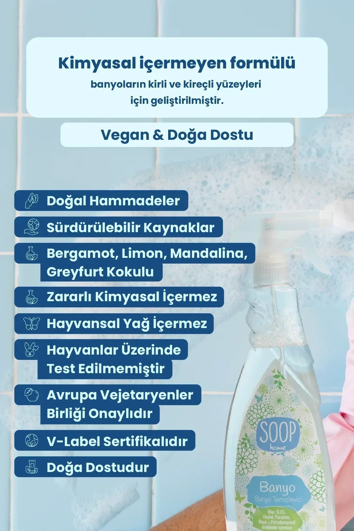 Kimyasal içermeyen formüllü Soop Home banyo temizleyici şişesi, doğal, vegan ve doğa dostu özellikler
